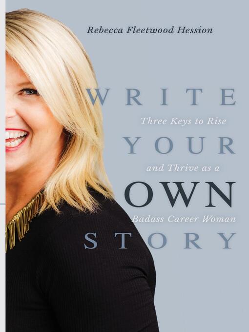 Title details for Write Your OWN Story by Rebecca Fleetwood Hession - Available